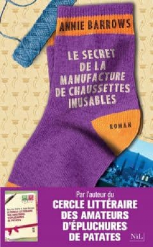 Annie Barrows – Le Secret de la manufacture de chaussettes inusables