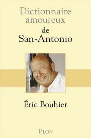 Éric Bouhier – Dictionnaire amoureux de San Antonio
