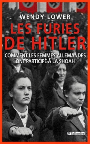 Wendy Lower – Les furies de Hitler